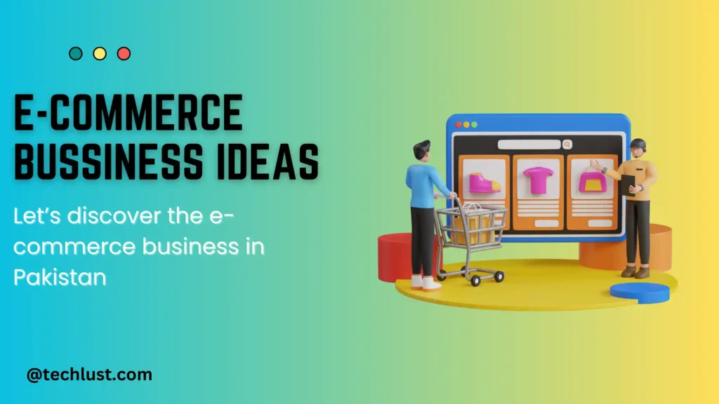 e-commerce business ideas in pakistan